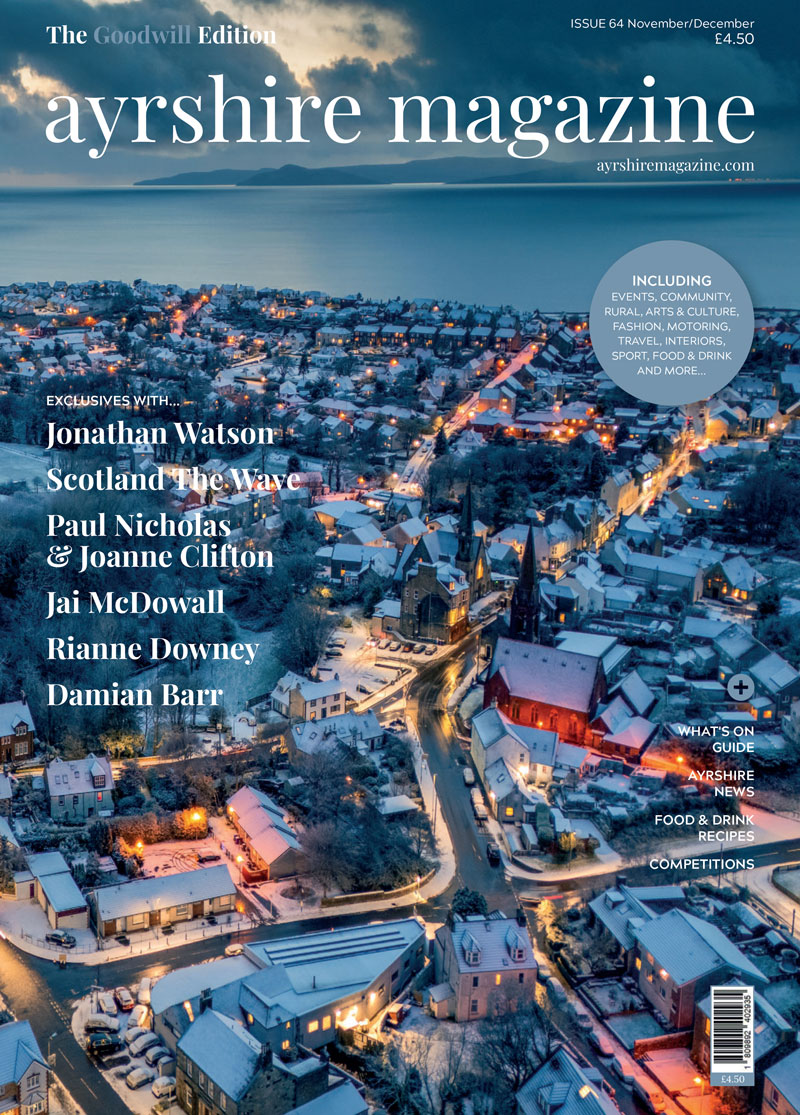 Ayrshire Magazine - Issue 064 - The Goodwill Edition